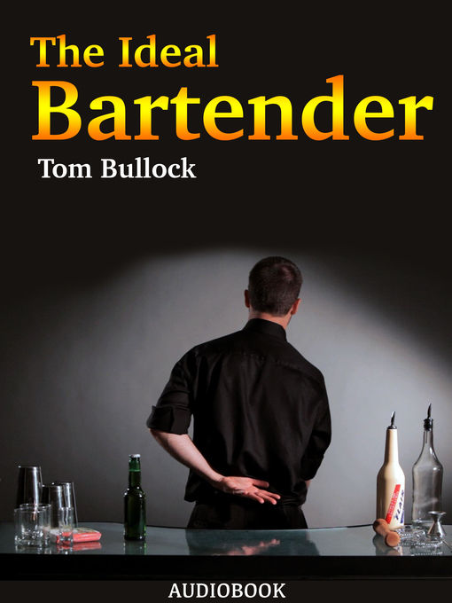 Title details for The Ideal Bartender by Tom Bullock - Available